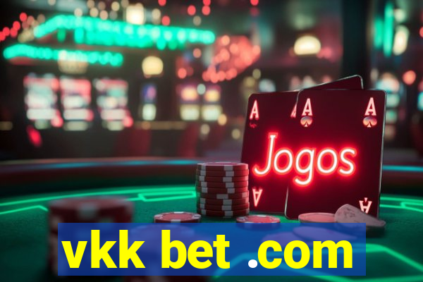 vkk bet .com